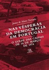 Nas vésperas da democracia em Portugal: o golpe das Caldas de 16 de março de 1974