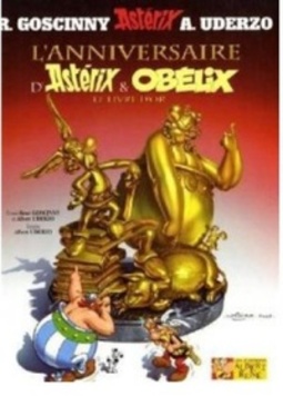 L'anniversaire d'Astérix et Obélix (Les Aventures d'Astérix le Gaulois #34)