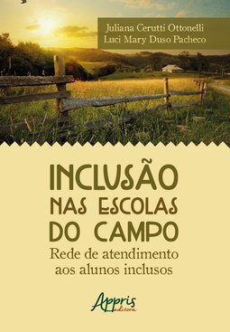 Inclusão nas escolas do campo: rede de atendimento aos alunos inclusos