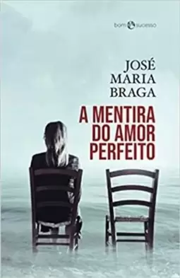 A Mentira do Amor Perfeito