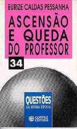 Ascensão e Queda do Professor