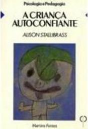 A Criança Autoconfiante