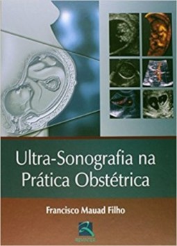 Ultra-sonografia na prática obstétrica