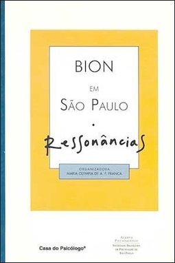 Bion em São Paulo: Ressonâncias