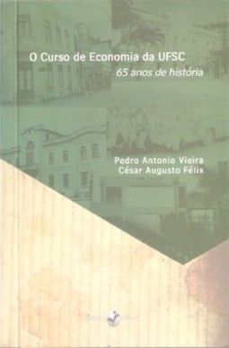 O curso de economia da UFSC: 65 anos de história