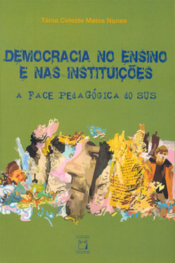 Democracia no ensino e nas instituições: a face pedagógica do SUS