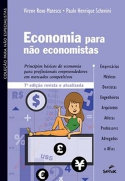 Economia para não economistas (COLEÇÃO PARA NÃO ESPECIALISTAS)