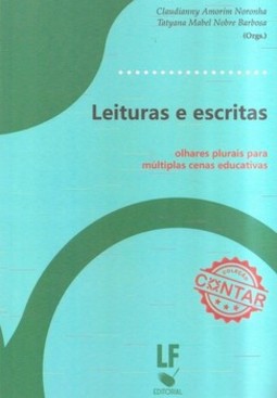 Leituras e escritas: olhares plurais para múltiplas cenas educativas