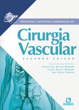Perguntas e respostas comentadas de cirurgia vascular