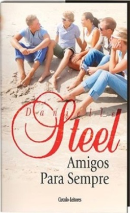 Amigos para sempre (Obras de Danielle Steel)