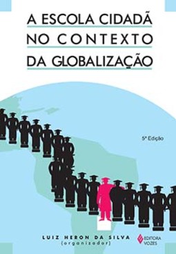 A escola cidadã no contexto da globalização