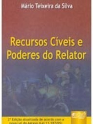 Recursos Cíveis e Poderes do Relator