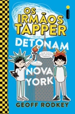 Os irmãos Tapper detonam Nova York