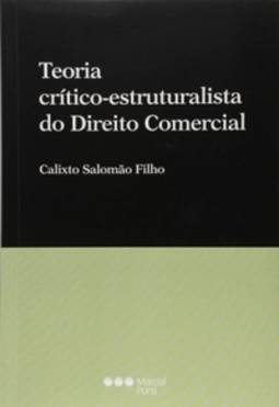 Teoria Crítico-Estruturalista do Direito Comercial