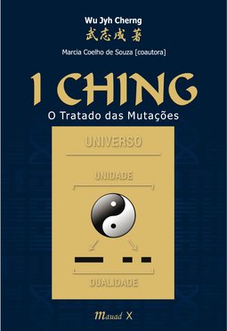 I Ching: o tratado das mutações