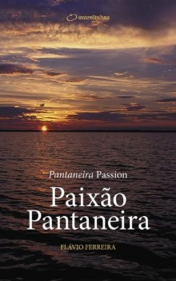 Paixão pantaneira: pantaneira passion