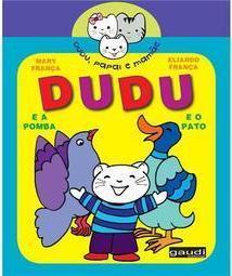 Dudu e a Pomba e o Pato