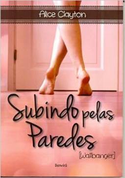 SUBINDO PELAS PAREDES