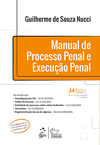 Manual de processo penal e execução penal
