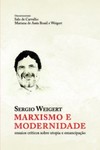 Marxismo e modernidade: Ensaios críticos sobre utopia e emancipação