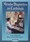 Metodos Diagnosticos Em Cardiologia