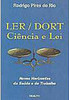 LER/DORT: Ciência e Lei: Novos Horizontes da Saúde e do Trabalho