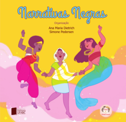 Narrativas negras: o canto das Iaras, Dandaras e Iansãs