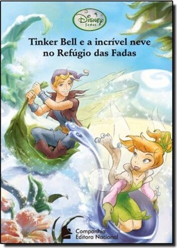 Tink Bell E A Incrivel Neve No Refugio Das Fadas