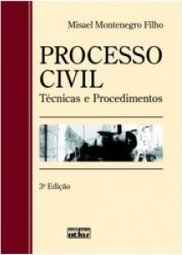 PROCESSO CIVIL: Técnicas e Procedimentos