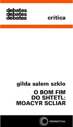 O bom fim do Shtetl: Moacyr Scliar