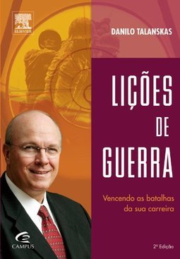 Lições de Guerra: Vencendo as Batalhas da Sua Carreira