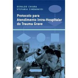 Protocolo para a Gestão Intra-Hospitalar do Trauma Maior