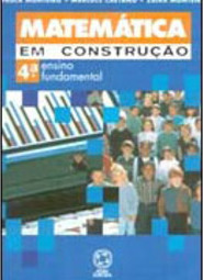 Matemática em Construção - 4 série - 1 grau