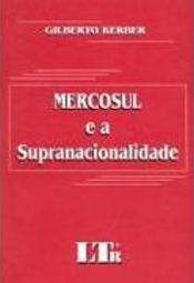 Mercosul e a Supranacionalidade