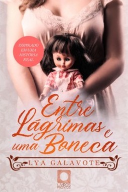 Entre lágrimas e uma boneca