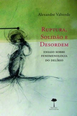 Ruptura, solidão e desordem