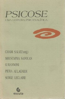 Psicose: uma leitura psicanalítica