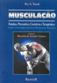 Musculação: Estética, Preventiva, Corretiva e Terapêutica
