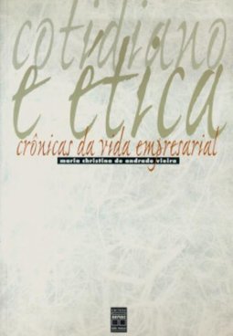 Cotidiano e Ética: Crônicas da Vida Empresarial