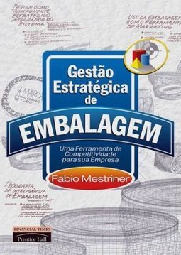 Gestão estratégica de embalagem: Uma ferramenta de competitividade para sua empresa