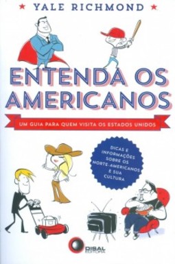 Entenda os americanos: Um guia para quem visita os Estados Unidos