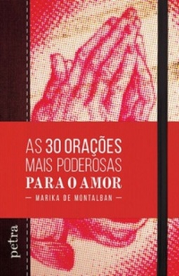 As 30 Orações Mais Poderosas para o Amor