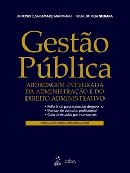 Gestão pública: abordagem integrada da administração e do direito administrativo