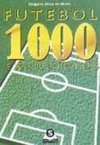 Futebol: 1000 Exercícios