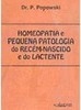 Homeopatia e Pequena Patologia do Recém-Nascido e do Lactente