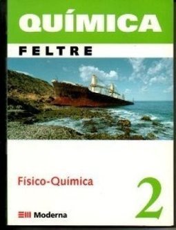 Química: Físico-Química - 2 série - 2 grau