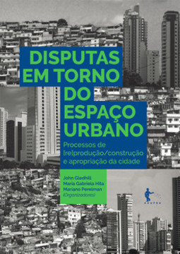 Disputas em torno do espaço urbano