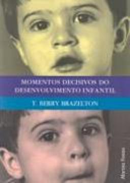 Momentos Decisivos do Desenvolvimento Infantil