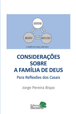 Considerações sobre a família de Deus: Para reflexões dos casais