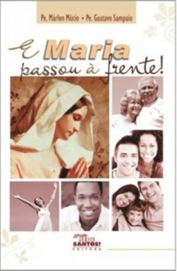 E Maria passou à frente